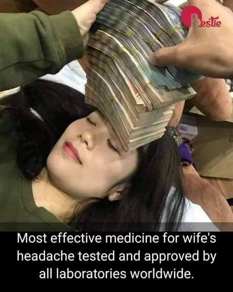 Most effective medicine for wife&#039;s headache